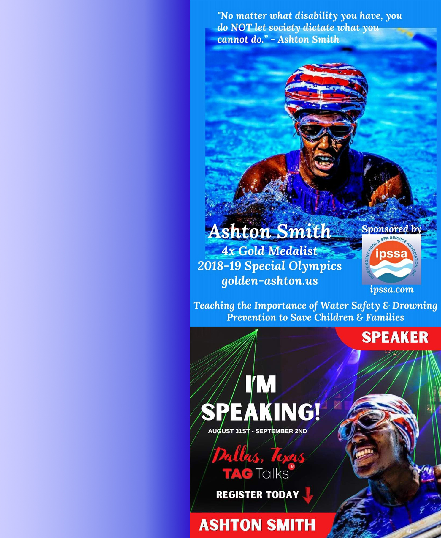 Two posters from Ashton Smith's sponsors, Independent Pool & Spa Service Association, Inc. and TAG Talks. The TAG Talks poster says that Ashton will speak from August 31 to September 2 in Dallas, Texas.